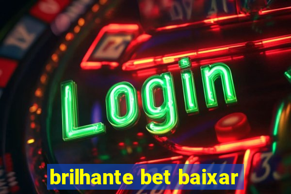 brilhante bet baixar